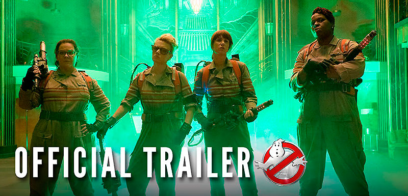 Ghostbusters Official Trailer