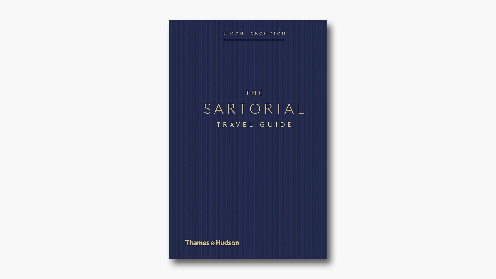 ‘The Sartorial Travel Guide’ by Simon Crompton