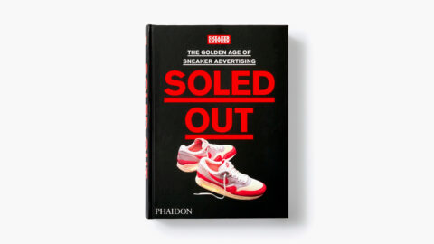 'Soled Out: The Golden Age of Sneaker' Advertising by Sneaker Freaker