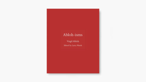 ‘Abloh-isms’ Edited by Larry Warsh