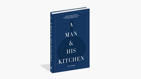 Why ‘A Man & His Kitchen’ Belongs On Every Guy’s Countertop